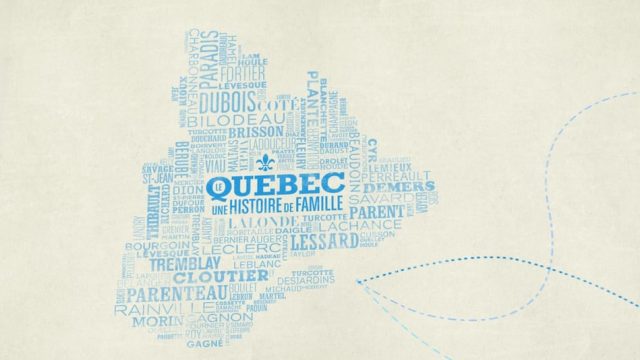 Le Québec, une histoire de famille – Season 1