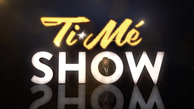 Ti-Mé show