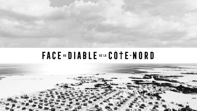 Face au Diable de la Côte-Nord